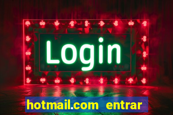 hotmail.com entrar caixa de entrada