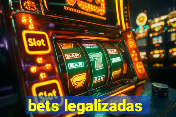 bets legalizadas