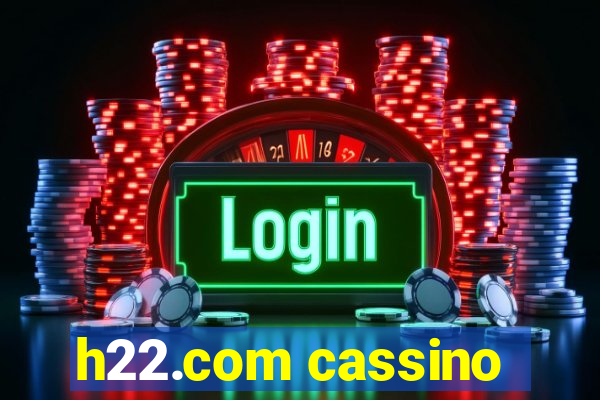 h22.com cassino