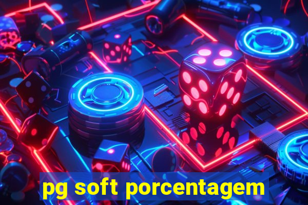 pg soft porcentagem