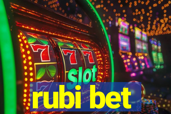 rubi bet