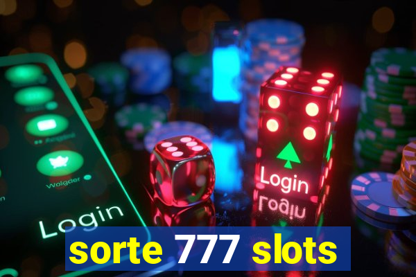 sorte 777 slots