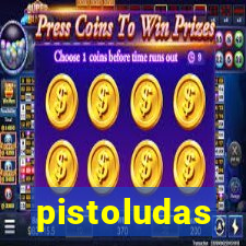 pistoludas