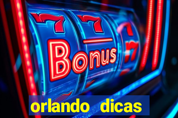 orlando dicas reclame aqui