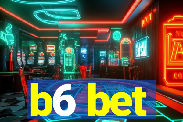 b6 bet