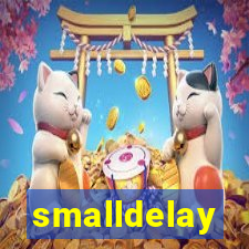 smalldelay