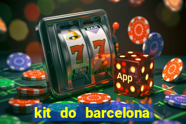 kit do barcelona dls 19