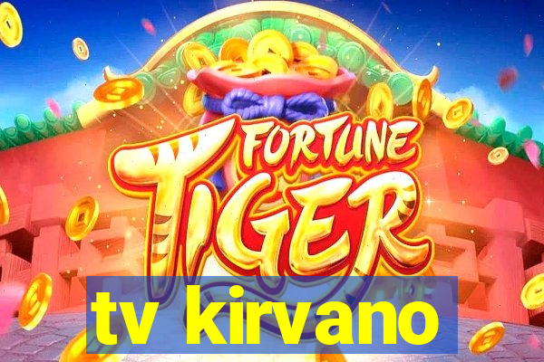 tv kirvano