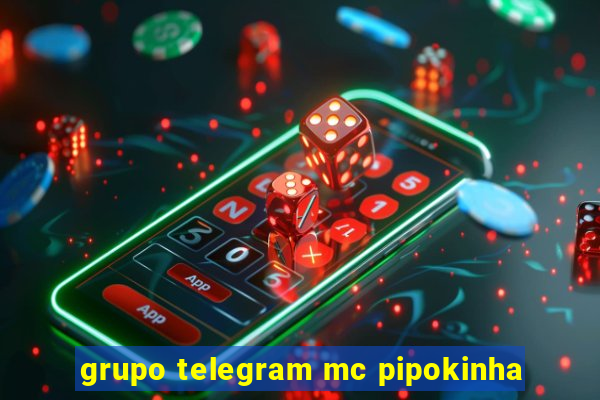 grupo telegram mc pipokinha