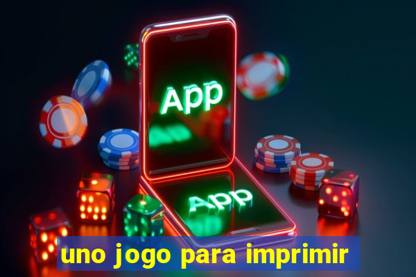 uno jogo para imprimir