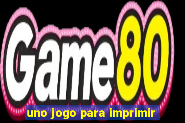 uno jogo para imprimir