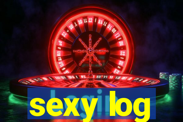 sexy log