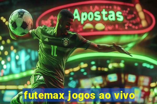 futemax jogos ao vivo