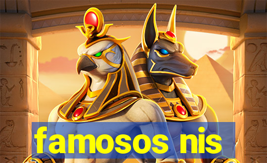 famosos nis