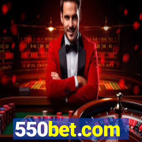 550bet.com