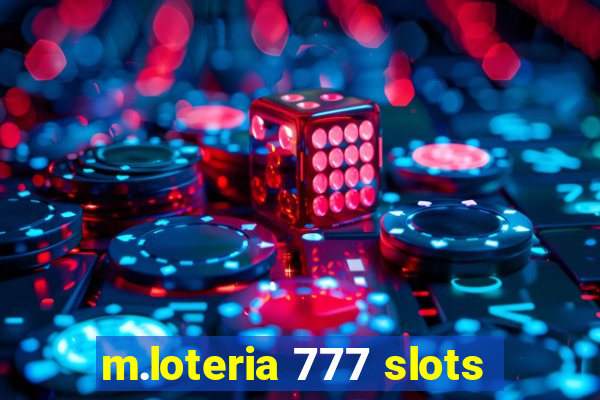 m.loteria 777 slots