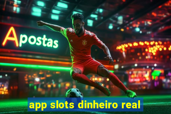 app slots dinheiro real