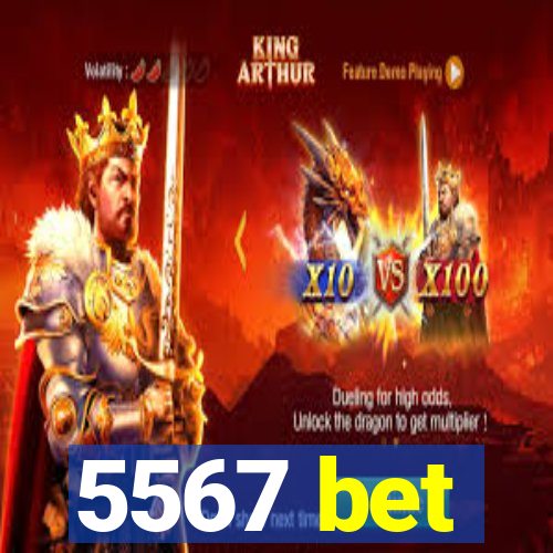 5567 bet