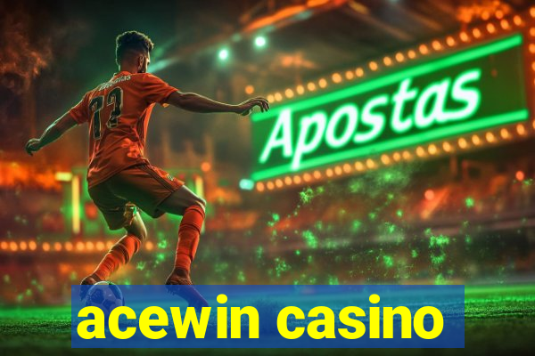 acewin casino