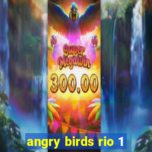 angry birds rio 1