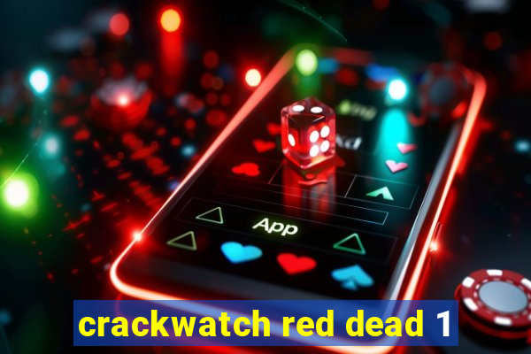 crackwatch red dead 1