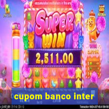 cupom banco inter