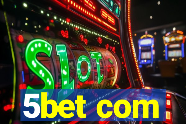 5bet com