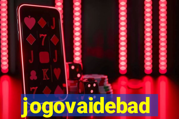 jogovaidebad