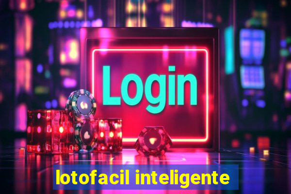 lotofacil inteligente