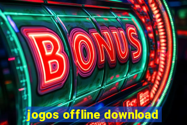 jogos offline download