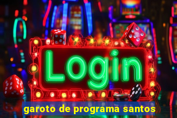 garoto de programa santos