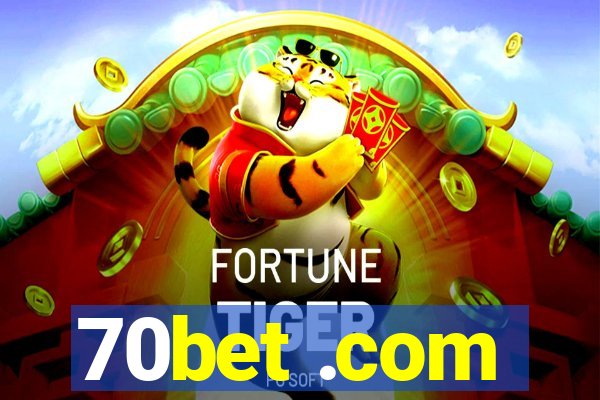 70bet .com