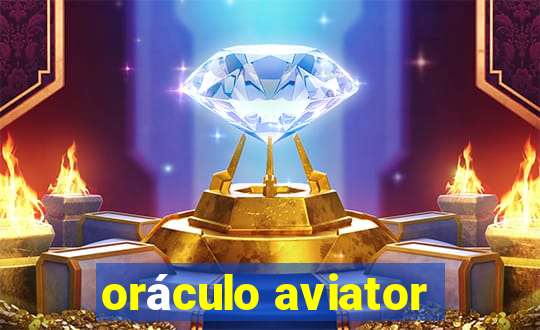 oráculo aviator