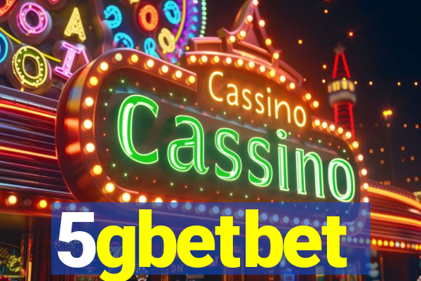 5gbetbet