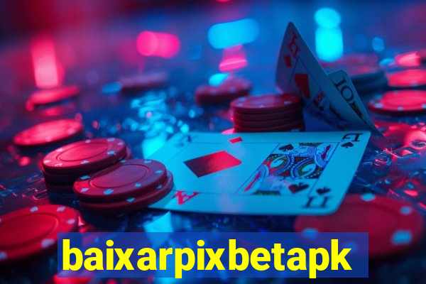 baixarpixbetapk