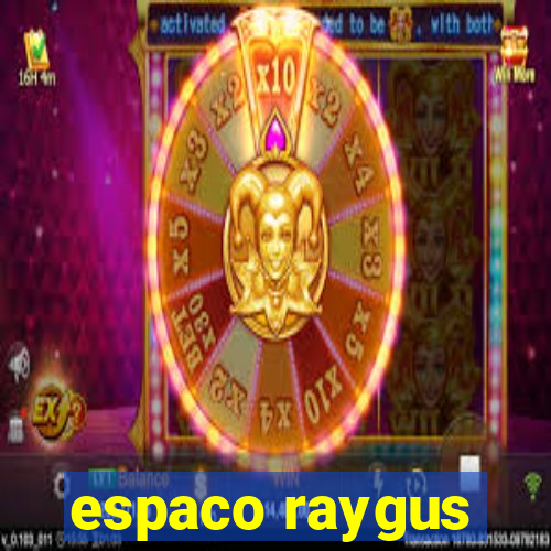 espaco raygus