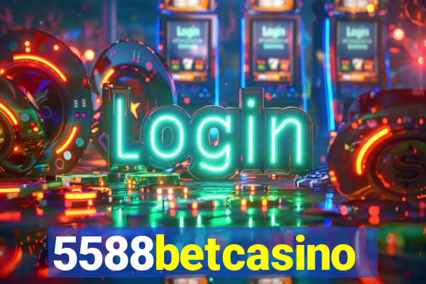 5588betcasino