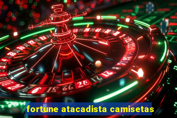 fortune atacadista camisetas