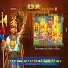 fortune atacadista camisetas