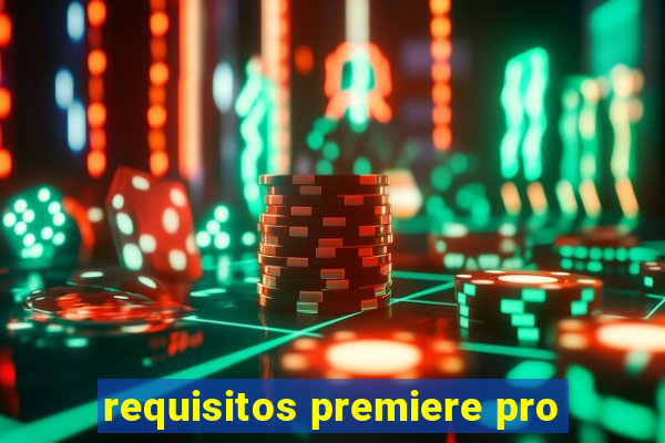 requisitos premiere pro