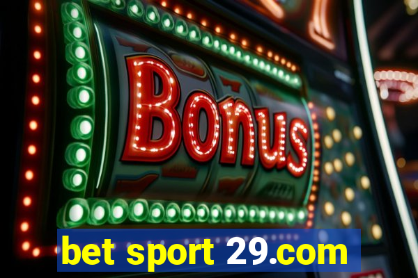 bet sport 29.com