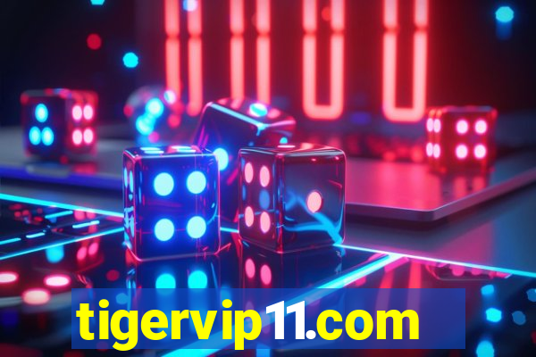 tigervip11.com