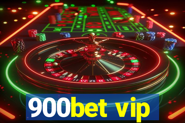 900bet vip