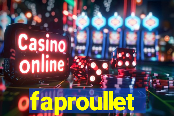 faproullet