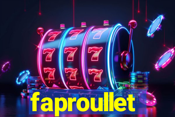 faproullet