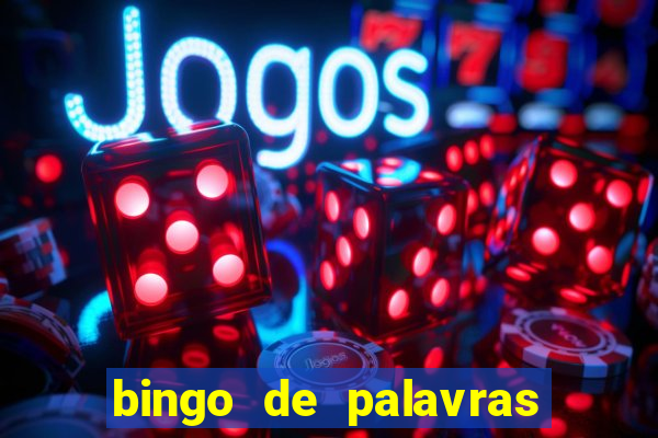 bingo de palavras 3 ano