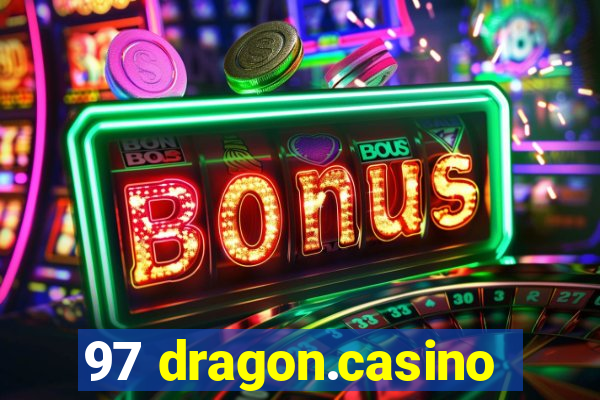 97 dragon.casino