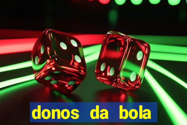 donos da bola apostas esportivas