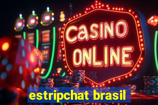 estripchat brasil