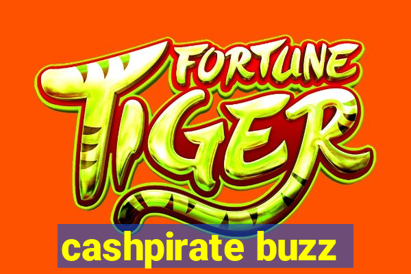 cashpirate buzz